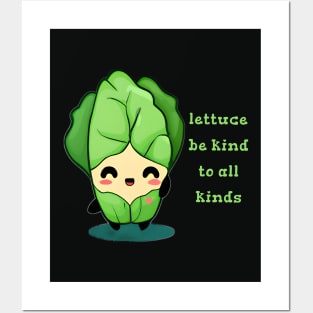 Lettuce Be Kind to All Kinds Posters and Art